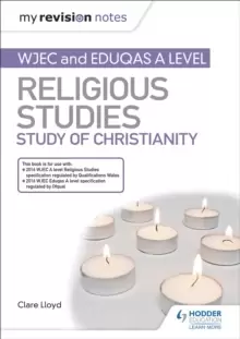 Image of My Revision Notes: WJEC and Eduqas A level Religious Studies Study of Christianity