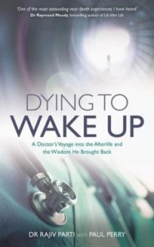 Image of Dying to Wake up by Rajiv Parti Paperback