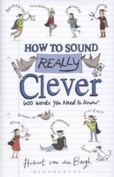 Image of How to Sound Really Clever by Hubert Van Den Bergh Hardback