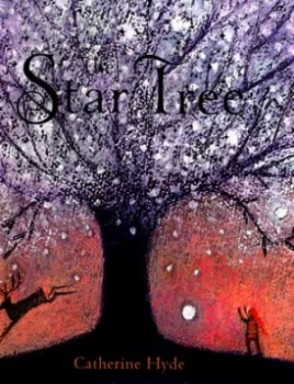 Image of The Star Tree by Catherine Hyde Hardback