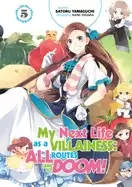 Image of my next life as a villainess all routes lead to doom volume 5