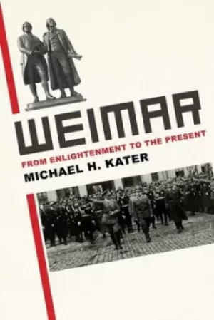 Image of Weimar by Michael H Kater