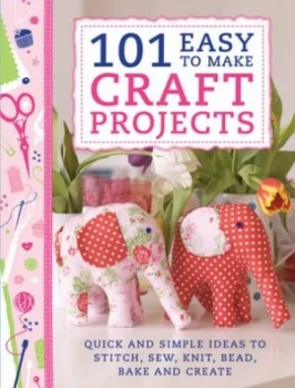 Image of 101 Easy to Make Craft Projects by Various Book