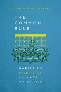 Image of The Common Rule by Justin Whitmel Earley