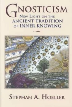 Image of Gnosticism by Stephan A. Hoeller Paperback