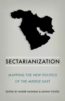 Image of Sectarianization : Mapping the New Politics of the Middle East