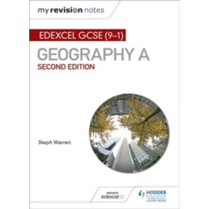 Image of My Revision Notes: Edexcel GCSE (9-1) Geography A Second Edition