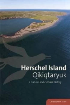 Image of Herschel Island Qikiqtaryuk by Charles R. Burn Paperback