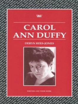 Image of Carol Ann Duffy by Deryn Rees-Jones and British Council Paperback