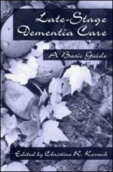 Image of End-Stage Dementia Care by C. R. Kovach Book