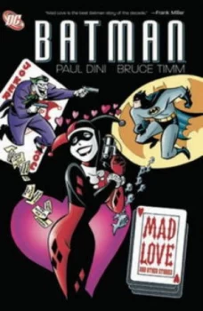 Image of Mad Love and Other Stories by Paul Dini and Bruce Timm Paperback