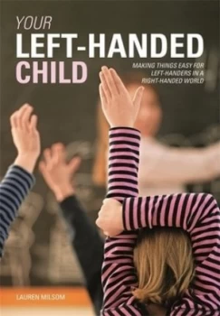 Image of Your Left-Handed Child by Lauren Milsom Book