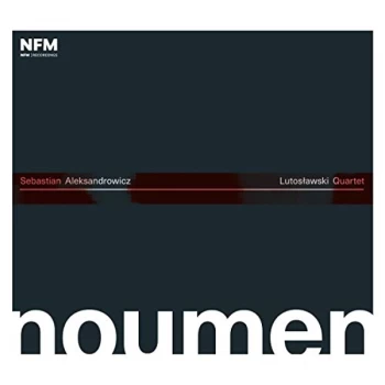 image of Sebastian Aleksandrowicz - Sebastian Aleksandrowicz/Lutoslawski Quartet: Noumen CD