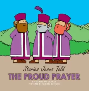 Image of The Proud Prayer by Carine MacKenzie