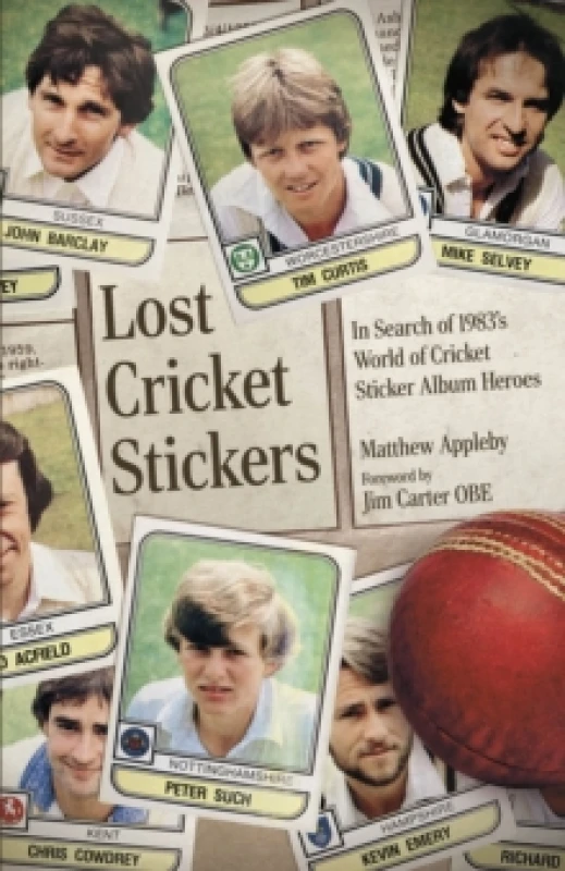 Image of Lost Cricket Stickers : The Search for 1983's World of Cricket Sticker Album Heroes Hardback
