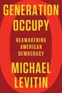 Image of generation occupy reawakening american democracy