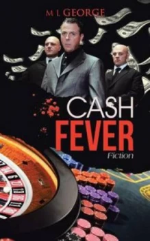 Image of Cash Fever by M L George Paperback