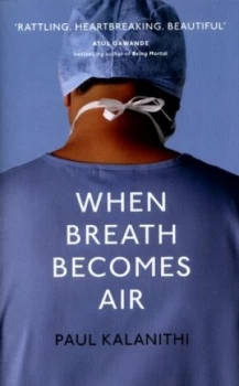 Image of When Breath Becomes Air by Paul Kalanithi Hardback