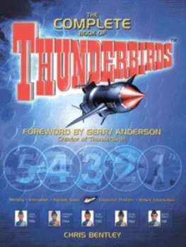 Image of The Complete Book of Thunderbirds by Chris Bentley Paperback