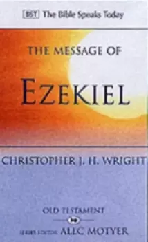 Image of The Message of Ezekiel : A New Heart And A New Spirit