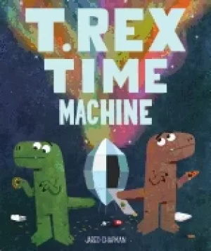 Image of t rex time machine funny books for kids dinosaur book time travel adventur