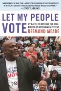 Image of let my people vote my battle to restore the civil rights of returning citiz