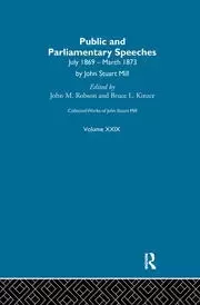 Image of Collected Works of John Stuart Mill XXIX. Public and Parliamentary Speeches Vol B