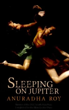 Image of Sleeping on Jupiter by Anuradha Roy Book