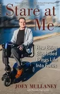 Image of stare at me how being blindsided brings life into focus