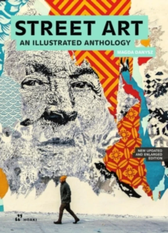 Image of Street Art: An Illustrated Anthology (New, Updated and Enlarged) Paperback / softback