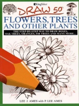 Image of Draw 50 Flowers Trees and Other Plants by Lee J Ames and P. Lee Ames Paperback