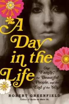 Image of A day in the life by Robert Greenfield