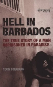 Image of Hell in Barbados by Terence Donaldson Paperback