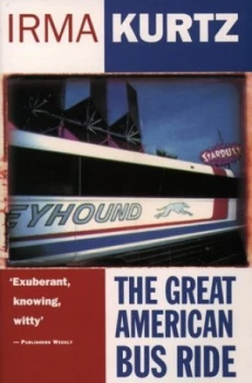 Image of The Great American Bus Ride by Irma Kurtz Paperback