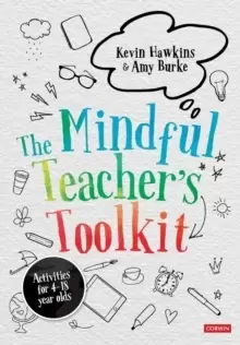 Image of The Mindful Teacher's Toolkit : Awareness-based Wellbeing in Schools