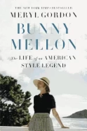 Image of bunny mellon the life of an american style legend