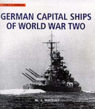 Image of German Capital Ships of World War Two by M J Whitley Paperback