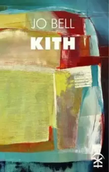 Image of Kith by Jo Bell