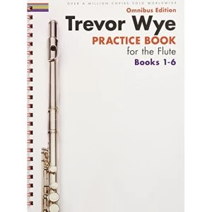 Image of Trevor Wye: Practice Books For The Flute - Omnibus Edition Books 1-6 (Book Only) by Trevor Wye (Paperback, 2014)
