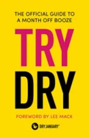 Image of try dry the official guide to a month off booze
