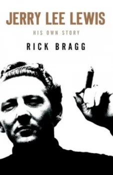 Image of Jerry Lee Lewis by Rick Bragg Paperback