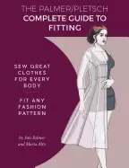 Image of palmer pletsch complete guide to fitting sew great clothes for every body f