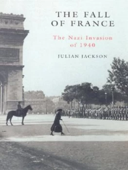 Image of The Fall of France by Julian Jackson Hardback