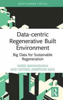 Image of Data-centric Regenerative Built Environment Big Data for Sustainable Regeneration