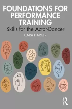 Image of Foundations for Performance Training Skills for the Actor-Dancer