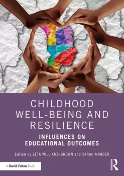 Image of Childhood Well-being and ResilienceInfluences on Educational Outcomes