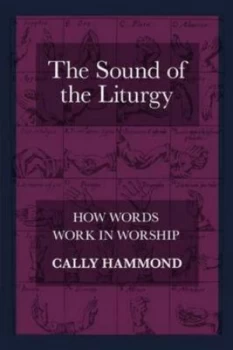 Image of The Sound of the Liturgy by Cally Hammond Book