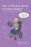 Image of can i tell you about cerebral palsy a guide for friends family and professi
