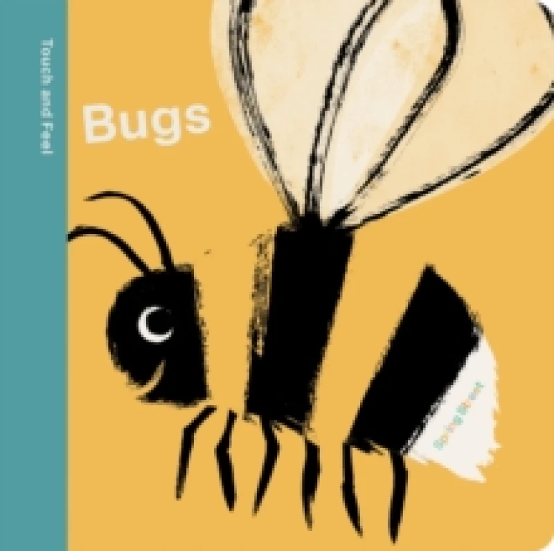 Image of Spring Street Touch and Feel: Bugs Board book