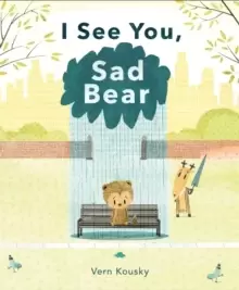 Image of I See You, Sad Bear